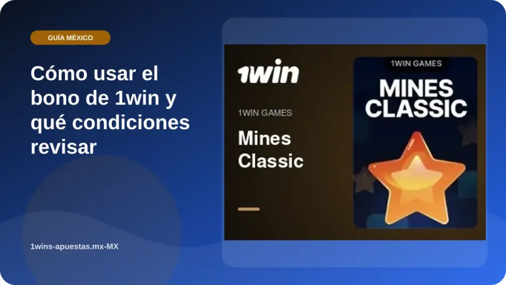 Cómo usar el bono de 1win y qué condiciones revisar illustration